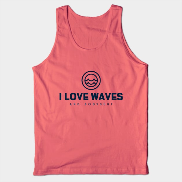 bodysurf and waves lover 1 Tank Top by bodyinsurf